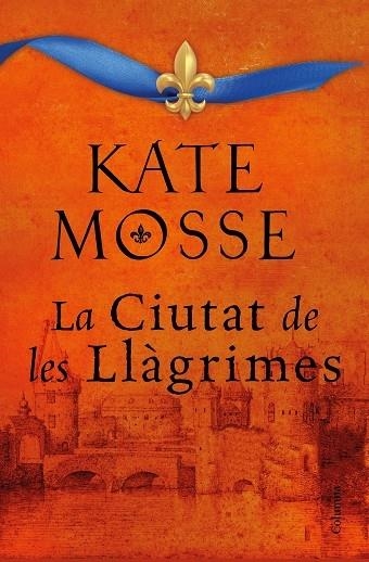 LA CIUTAT DE LES LLAGRIMES | 9788466427197 | KATE MOSSE