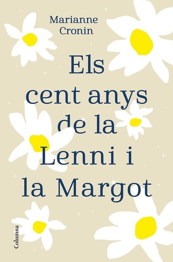 ELS CENT ANYS DE LA LENNII LA MARGOT | 9788466427395 | MARIANNE CRONIN