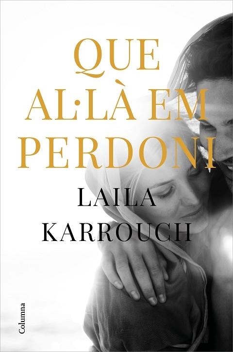 QUE AL·LA EM PERDONI | 9788466427654 | LAILA KARROUCH