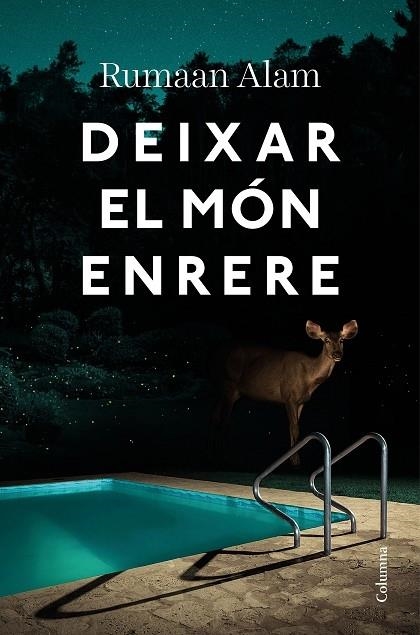 DEIXAR EL MON ENRERE | 9788466428064 | RUMAAN ALAM