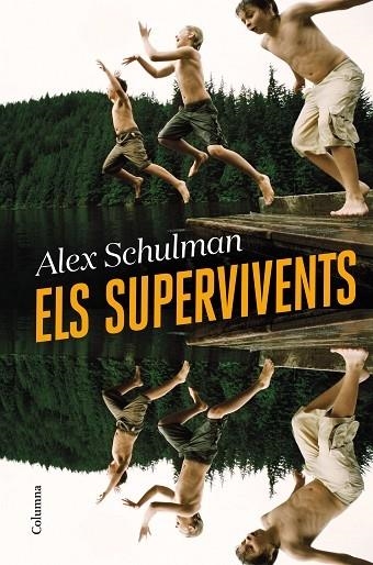 ELS SUPERVIVENTS | 9788466428668 | ALEX SCHULMAN