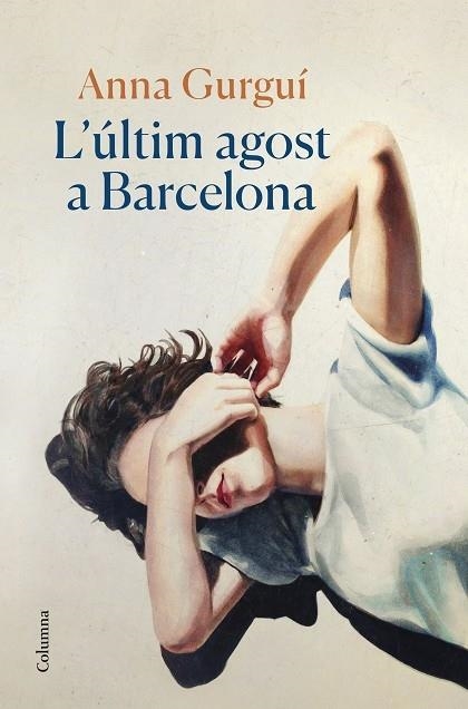 L'ULTIM AGOST A BARCELONA | 9788466429122 | ANNA GURGUI