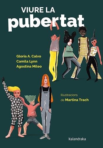 VIURE LA PUBERTAT | 9788418558887 | GLORIA A. CALVO / CAMILA LYNN / AGOSTINA MILEO