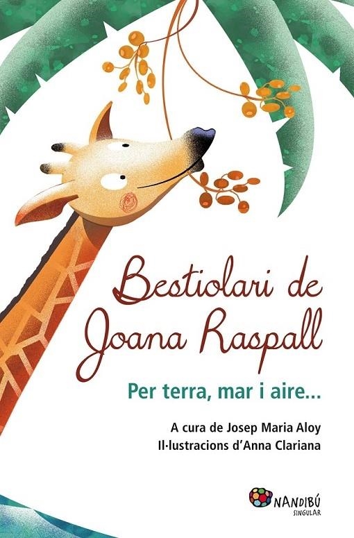 BESTIOLARI DE JOANA RASPALL | 9788499755199 | JOSEP MARIA ALOY