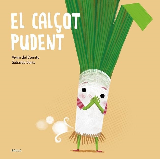 EL CALÇOT PUDENT | 9788447949250 | SEBASTIA SERRA