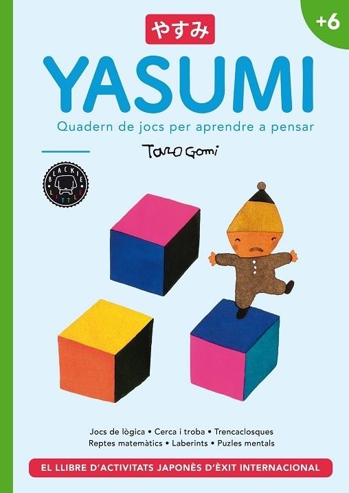 YASUMI    QUADERN DE JOCS PER APRENDRE A PENSAR +6 | 9788418187629 | TARO GOMI