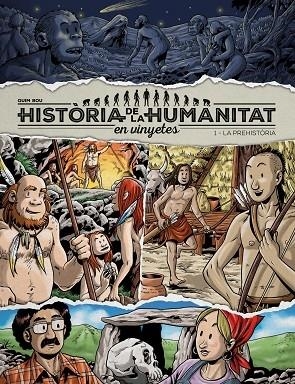 HISTORIA DE LA HUMANITAT LA PREHISTORIA | 9788417956912