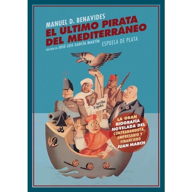 EL ULTIMO PIRATA DEL MEDITERRANEO | 9788416034833 | MANUEL D. BENAVIDES