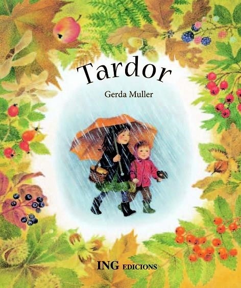 TARDOR | 9788489825581 | GERDA MULLER