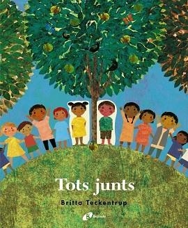 TOTS JUNTS | 9788499062822 | BRITTA TECKENTRUP