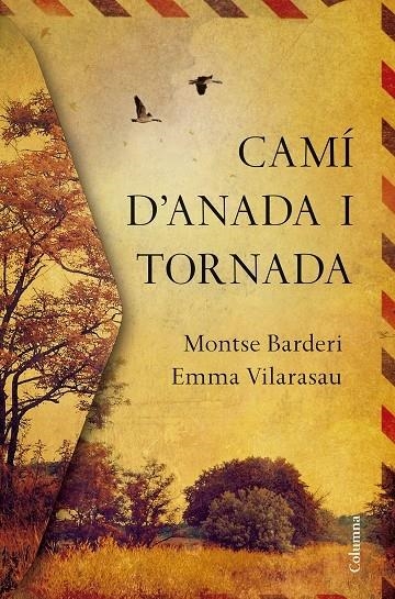 CAMI D'ANADA I TORNADA | 9788466422000 | MONTSE BARDERI /EMMA VILARASAU